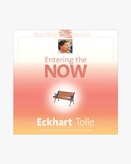Entering the Now