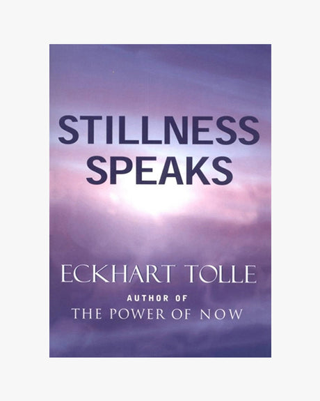 Stillness Speaks
