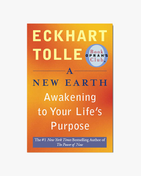 A New Earth - Awakening to Your Life's Purpose