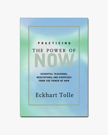 Practicing the Power of Now