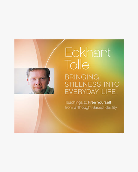Bringing Stillness into Everyday Life
