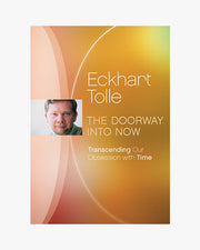 The Doorway into Now