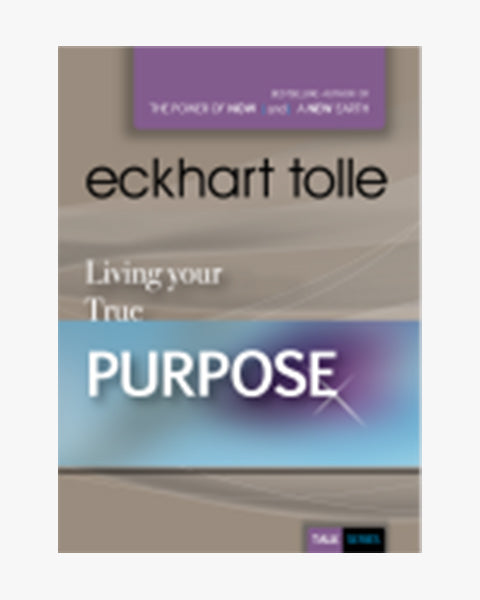 Living Your True Purpose