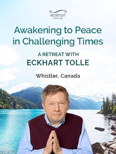 Awakening to Peace in Challenging Times - Whistler Retreat