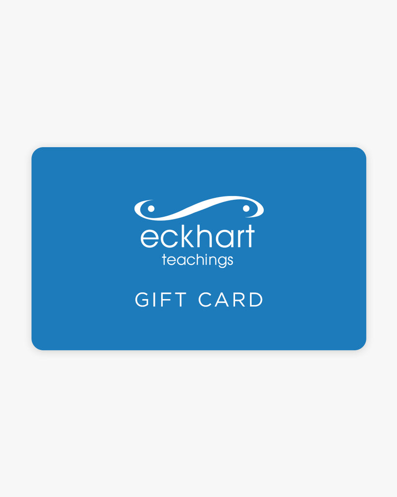 Eckhart Teachings Gift Card