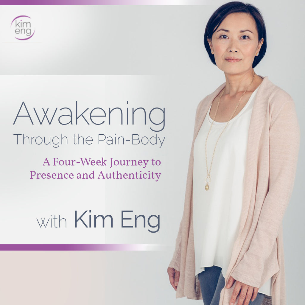 Awakening Through the Pain-Body
