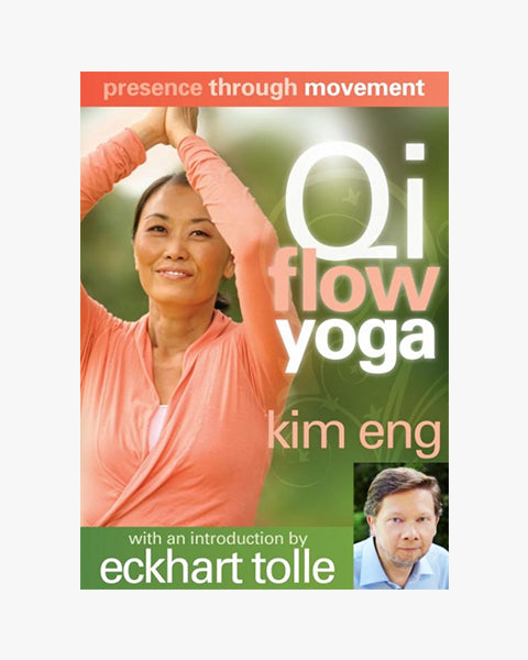 Presence Through Movement - Qi Flow Yoga